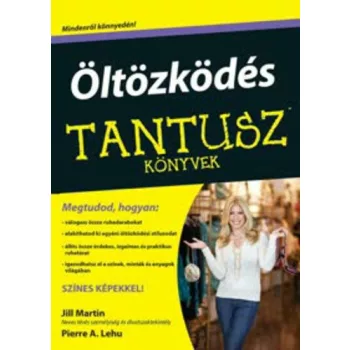 Jill Martin · Pierre A. Lehu: Öltözködés