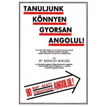Tanuljunk könnyen, gyorsan, angolul! Antikvár