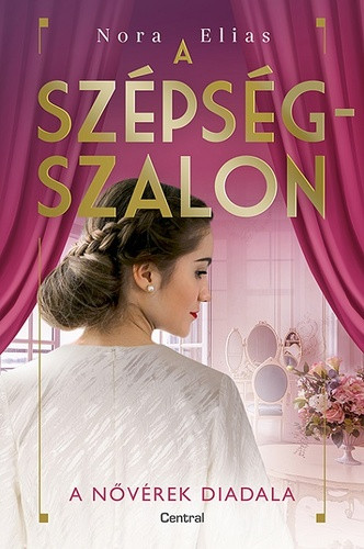Nora Elias: A nővérek diadala (A szépségszalon 2.)