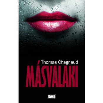 Thomas Chagnaud: Másvalaki Szépséghibás