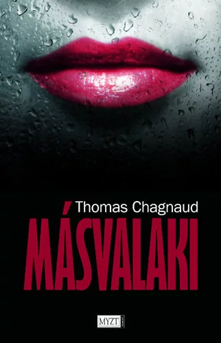 Thomas Chagnaud: Másvalaki Szépséghibás