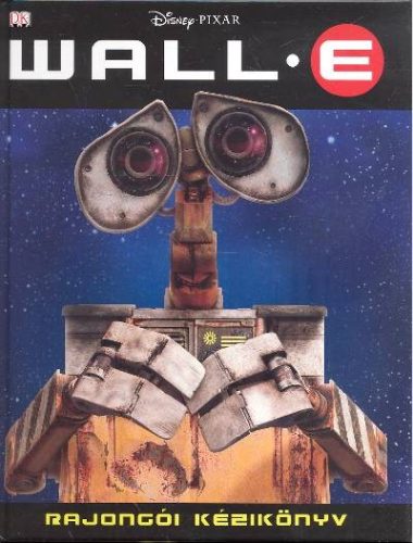 Wall-E rajongói kézikönyv