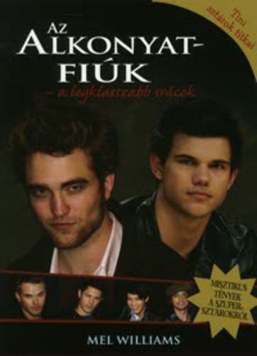 Mel Williams Az Alkonyat-fiúk Antikvár
