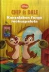 Disney: CHIP ÉS DALE Kacsalábon forgó mókuspalota