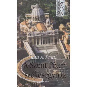   Rita A. Scotti - A ​Szent Péter székesegyház - Jó állapotú antikvár