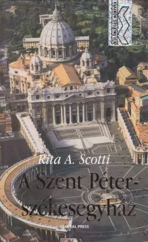 Rita A. Scotti - A ​Szent Péter székesegyház - Jó állapotú antikvár