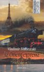   Vladimir Fédorovski - Az ​Orient expressz regénye - Jó állapotú antikvár