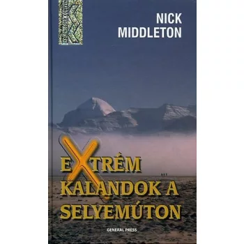 Nick Middleton Extrém kalandok a selyemúton ANtikvár
