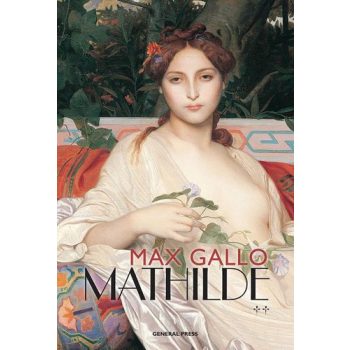 Max Gallo - Mathilde