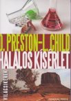 Douglas Preston, Lincoln Child - Halálos ​kísérlet