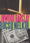 Linwood Barclay - Búcsú ​nélkül