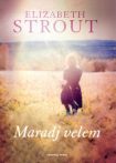 Elizabeth Strout: Maradj velem ANTIKVÁR