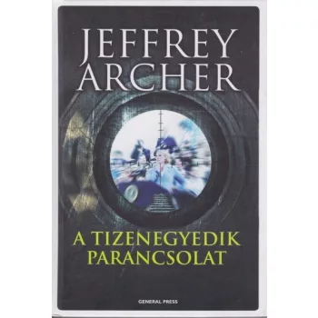 Jeffrey Archer - A ​tizenegyedik parancsolat
