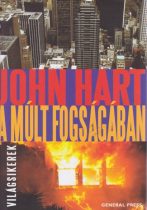 John Hart - A ​múlt fogságában