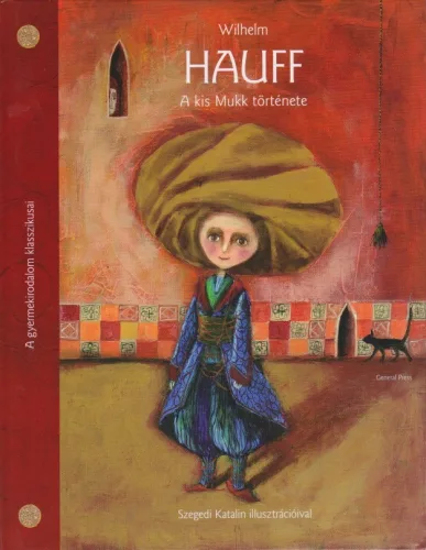 Wilhelm Hauff A kis Mukk története