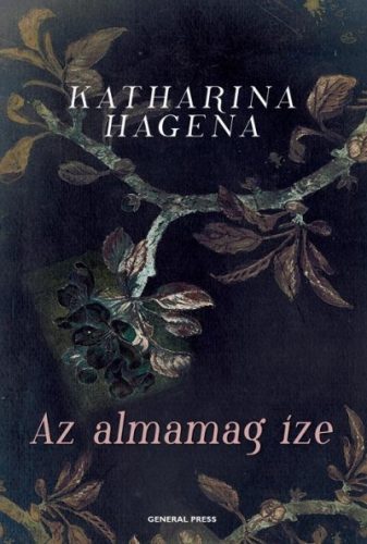 Katharina Hagena: Az almamag íze
