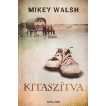 Mikey Walsh - Kitaszítva