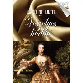 Madeline Hunter: Veszélyes hódító Antikvár