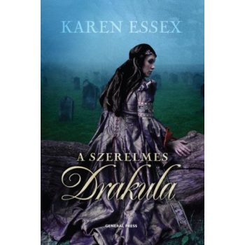 Karen Essex: A szerelmes Drakula Antikvár 