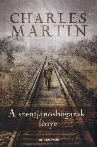 Charles Martin: A szentjánosbogarak fénye