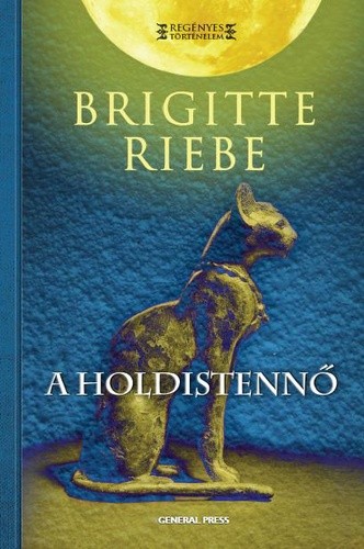 Brigitte Riebe - A holdistennő