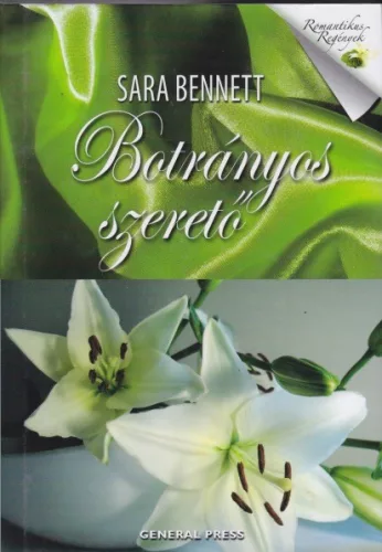 Sara Bennett - Botrányos ​szerető (Greentree nővérek 3.) 
