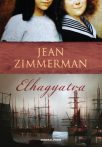 Jean Zimmerman: Elhagyatva Antikvár