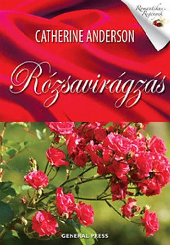 Catherine Anderson: Rózsavirágzás Antikvár