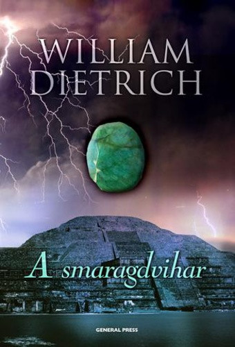 William Dietrich: A smaragdvihar Jó állapotú antikvár
