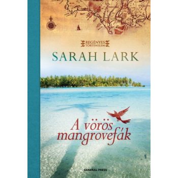 Sarah Lark: A ​vörös mangrovefák
