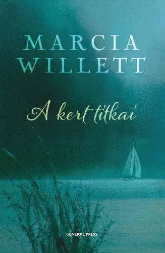 Marcia Willett: A ​kert titkai