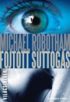 Michael Robotham: Fojtott ​suttogás