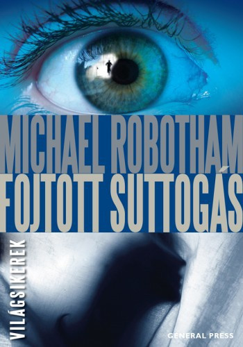 Michael Robotham: Fojtott ​suttogás Jó állapotú antikvár