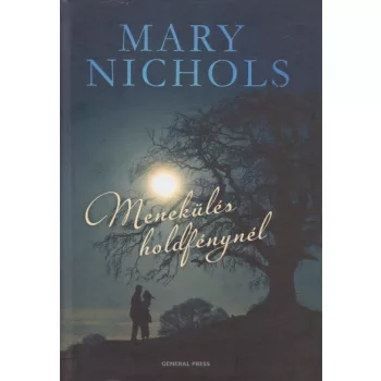 Mary Nichols: Menekülés holdfénynél
