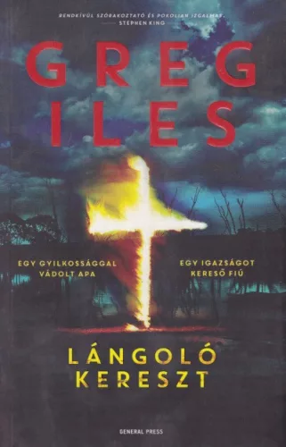 Greg Iles - Lángoló ​kereszt 