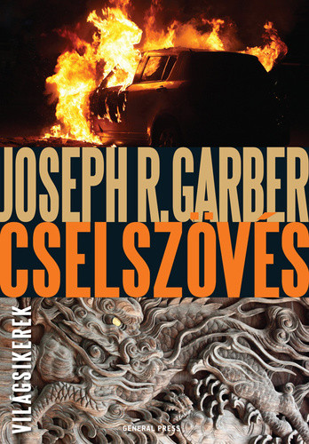 Joseph R. Garber: Cselszövés