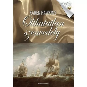 Karen Hawkins: Olthatatlan ​szenvedély