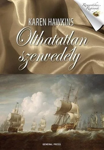 Karen Hawkins: Olthatatlan ​szenvedély