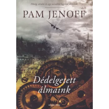 Pam Jenoff - Dédelgetett ​álmaink