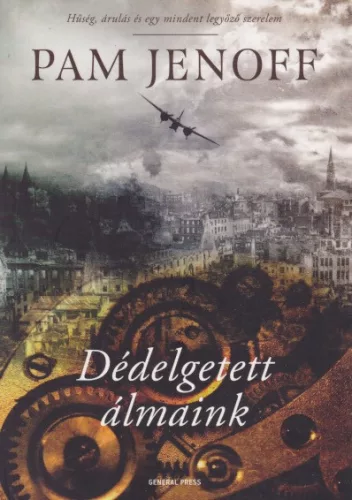 Pam Jenoff - Dédelgetett ​álmaink