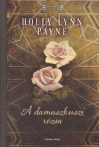 Holly Lynn Payne - A ​damaszkuszi rózsa