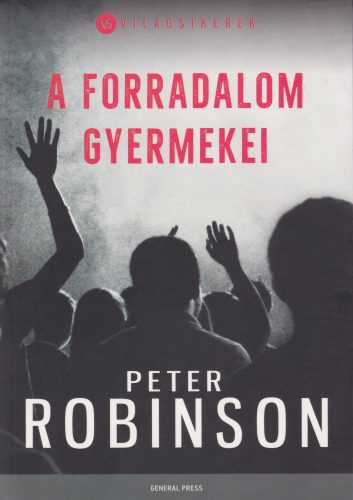 A forradalom gyermekei - Robinson Peter