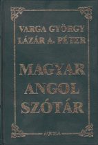 Magyar Angol szótár - Varga György, Lázár A. Péter