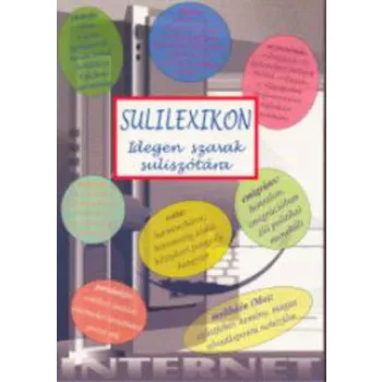   Számadó László (szerk.) · Pintyéné Krucsó Mária (szerk.): Sulilexikon – Idegen szavak suliszótára
