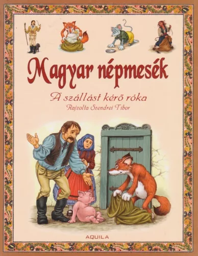 Magyar népmesék - A ​szállást kérő róka
