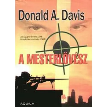   Donald A. Davis: A ​mesterlövész Jó állapotú szépséghibás