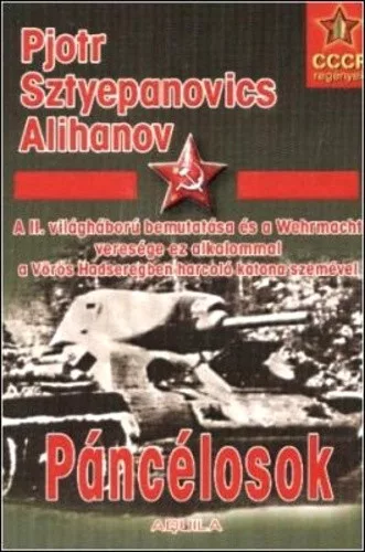 Pjotr Sztyepanovics Alihanov: Páncélosok Antikvár