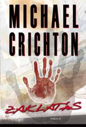 Michael Crichton: Zaklatás Antikvár
