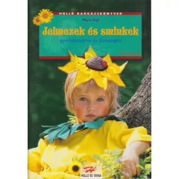 Jelmezek és sminkek