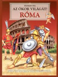 Fedezd ​fel az ókor világát! - Róma - Antikvár